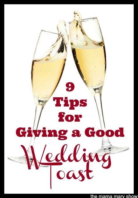 9 Tips For Giving A Wedding Toast The Mama Mary Show Wedding Toasts