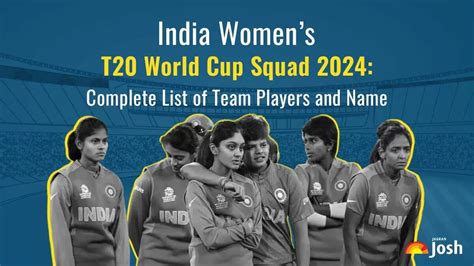 India T20 World Cup Women’s Squad 2024: Players List Name, Batters ...