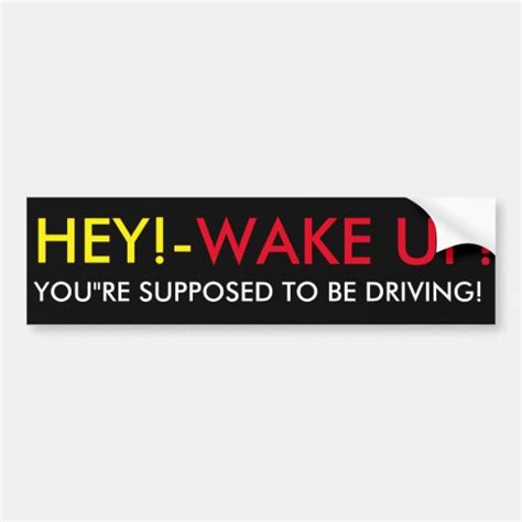 Wake Up Bumper Sticker Zazzle