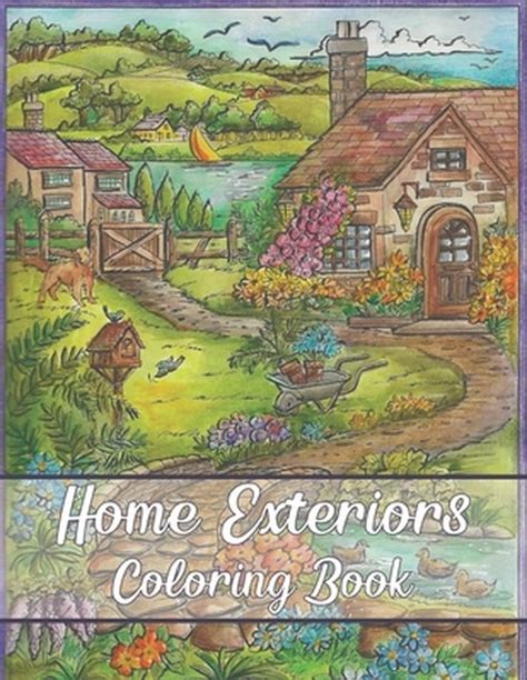 Home Exteriors Coloring Book A Relaxing Colouring Book For Adults With