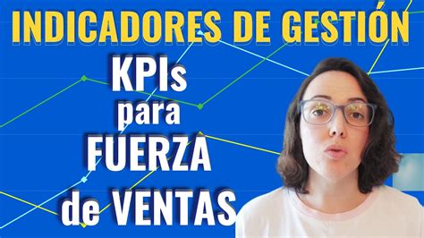 INDICADORES KPI VENTAS Indicadores Clave Para Fuerza De Ventas YouTube