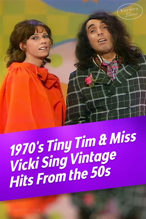 1970’s Tiny Tim And Miss Vicki Sing Vintage Hits From The 50s Variety Show