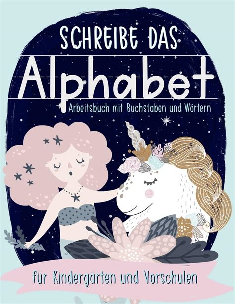 Buy Schreibe das Alphabet Arbeitsbuch mit Buchstaben und Wörtern für