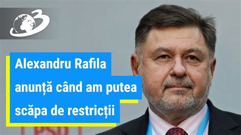 Alexandru Rafila anunță când am putea scăpa de restricții YouTube