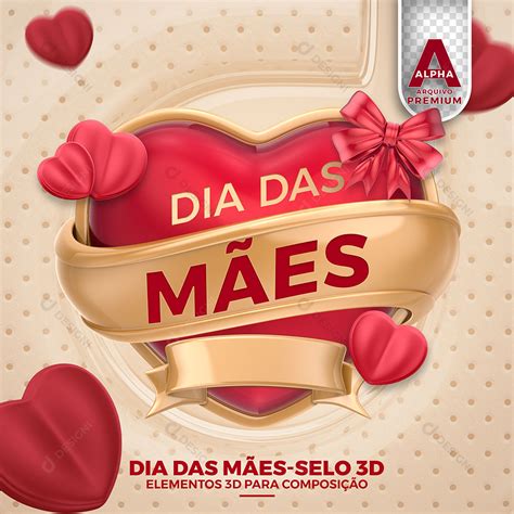 Dia das Mães Selo 3D Para Composição PSD Editável download Designi