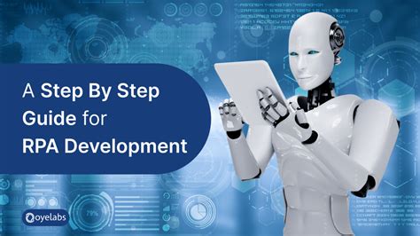 Rpa Development — A Step By Step Guide For 2024