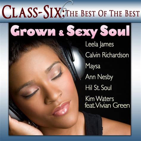 Classix Grown And Sexy Soul Ep By Various Artists Spotify