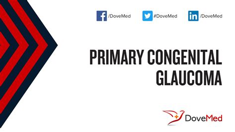 Primary Congenital Glaucoma