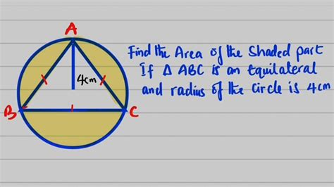 Area Of The Shaded Part An Equilateral Triangle Inscribed In A Circle