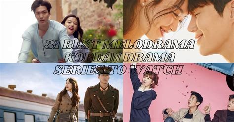 31 Best Melodrama Korean Drama Series to watch - OtakuKart