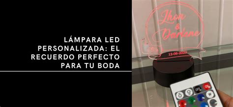 L Mpara Led Personalizada El Recuerdo Perfecto Para Tu Boda R Tulos