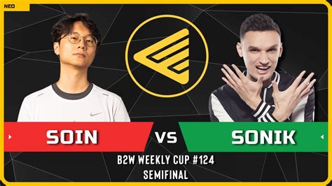 Wc Orc Soin Vs Sonik Ne Semifinal B W Weekly Cup Youtube