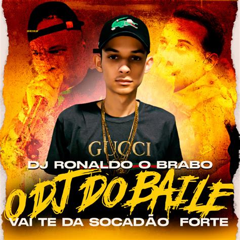 O Dj Do Baile Vai Te Dar Socad O Feat Mc Mn Mc Rd Single By Dj