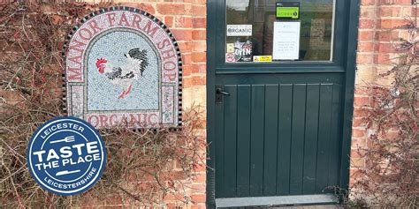 Manor Organic Farm Shop And Bakery Farm Shop In Loughborough Visit