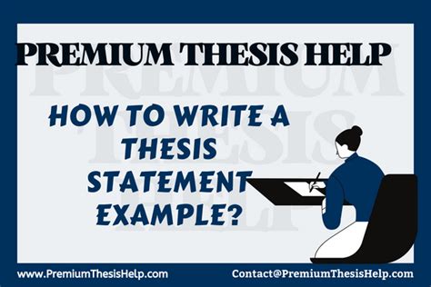 How To Write A Thesis Statement Example Premium Thesis Help