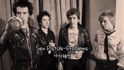 Sex Pistols Problems 가사해석 🤯 Youtube