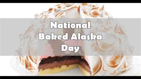 National Baked Alaska Day February 1 Mobile Cuisine Youtube