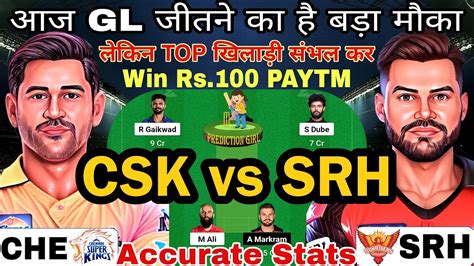 Che Vs Srh Dream Team Prediction Chennai Vs Hyderabad Ipl Ii