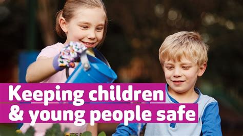 Keeping Children And Young People Safe Youtube