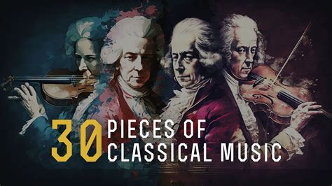 30 Most Famous Pieces Of Classical Music You Ve Heard And Don T Know