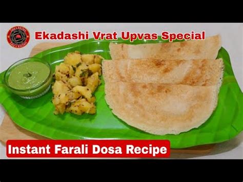 Ekadashi Vrat Upvas Ke Liye Instant Farali Dosa Vrat Ka Khana