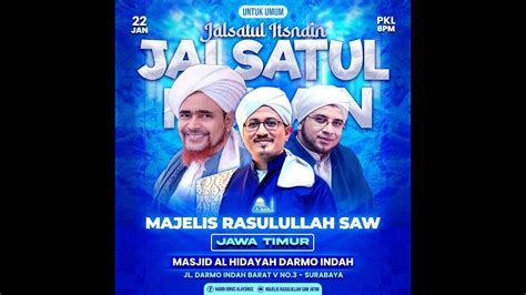 SIARAN LANGSUNG JALSATUL ITSNAIN MAJELIS RASULULLAH SAW JAWA TIMUR