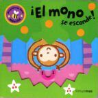 El Mono Se Esconde Vv Aa Timun Mas Infantil Casa Del Libro