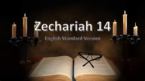 Zechariah 14 English Standard Version Christ House