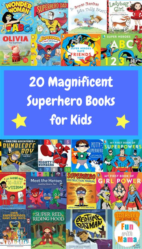 20 Magnificent Superhero Books For Kids Fun With Mama