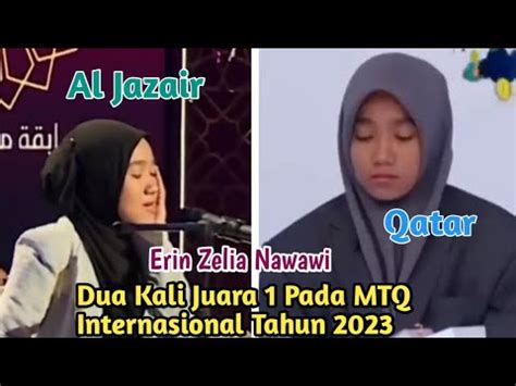 Erin Zelia Nawawi Juara Mtq Internasional Qatar Juara Mtq