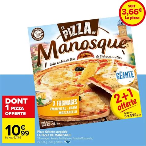 Promo Pizza G Ante Surgel E La Pizza De Manosque Chez Carrefour