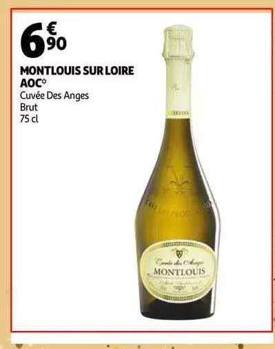 Offre Montlouis Cuv E Des Anges Brut Chez Auchan Direct