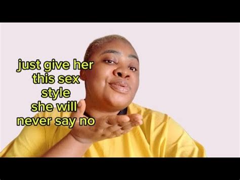 Just Give Her This Sex Style She Will Never Say No YouTube