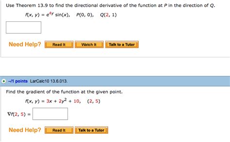 Solved Use Theorem 13 9 To Find The Directional Derivative