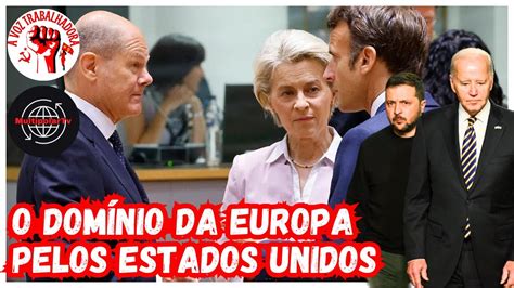 O DOMÍNIO DA EUROPA PELOS ESTADOS UNIDOS Geopolítica Multipolar YouTube