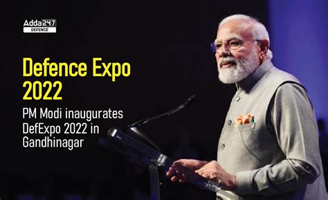 Defence Expo Pm Modi Inaugurates Defexpo In Gandhinagar