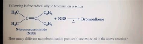 Following Is Radical Allylic Bromination Reaction HC CH3 C NBS