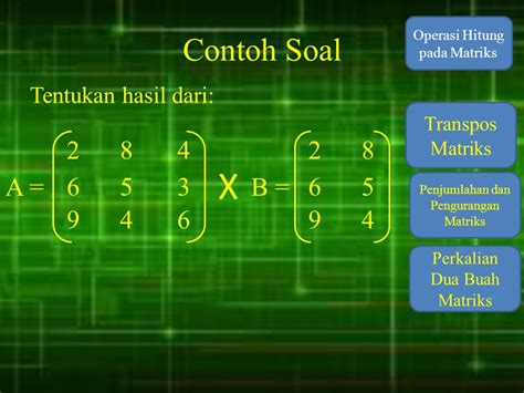 Contoh Soal Operasi Matriks Pengurangan