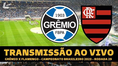 FLAMENGO X GRÊMIO TRANSMISSÃO AO VIVO DIRETO DA ARENA DO GRÊMIO