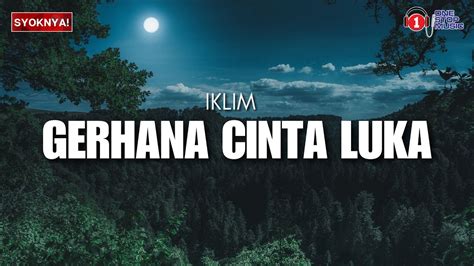 Gerhana Cinta Luka Iklim Lirik Video YouTube