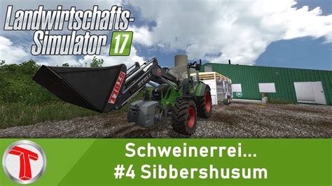 GER LIVE MP LS17 Sibbershusum 4 FullHD TSGArmy YouTube