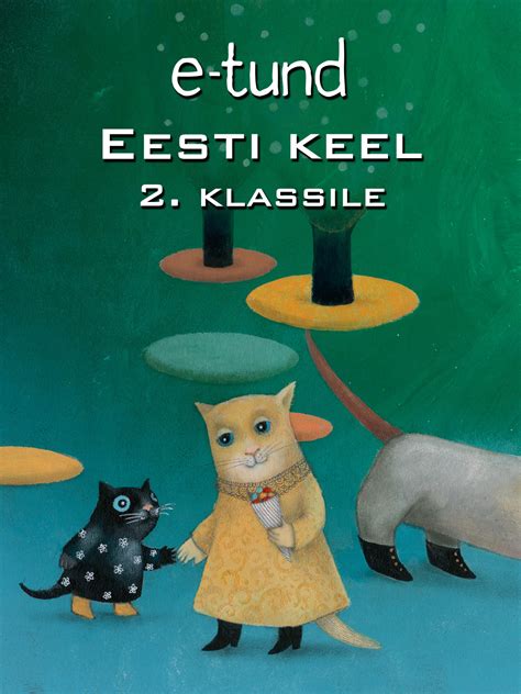 Eesti Keel Klassile E Tund Opiq