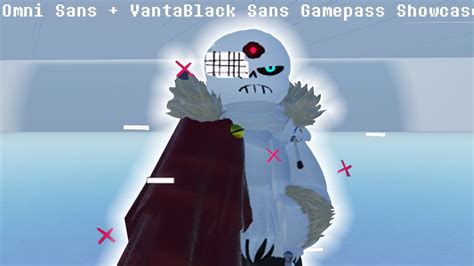 Omni Sans Vantablack Sans Gamepass Showcase Undertale Crazy