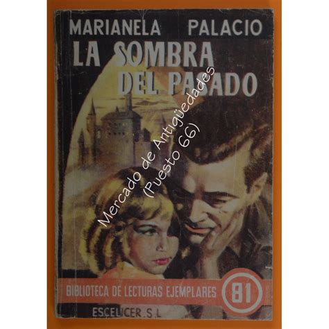 BIBLIOTECA DE LECTURAS EJEMPLARES nº 81 LA SOMBRA DEL PASADO