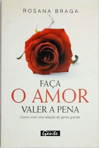 Fa A O Amor Valer A Pena Rosana Braga Tra A Livraria E Sebo