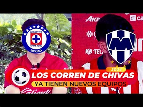 Las Chivas Corren A Figuras Del Equipo Estos Seran Sus Nuevos