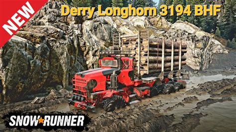 New Derry Longhorn Bhf Truck In Snowrunner Youtube