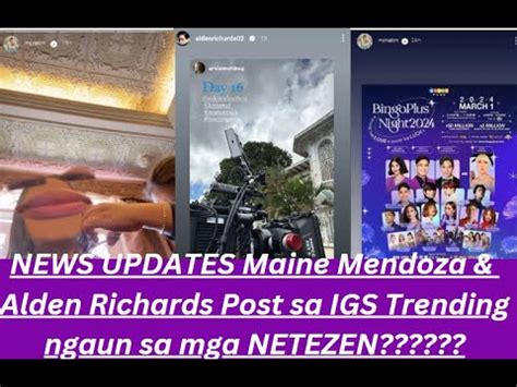 NEWS UPDATES Maine Mendoza Alden Richards Post Sa IGS Trending Ngaun