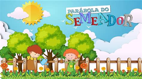 O Semeador Ministério Kids Pibl Campinas Youtube