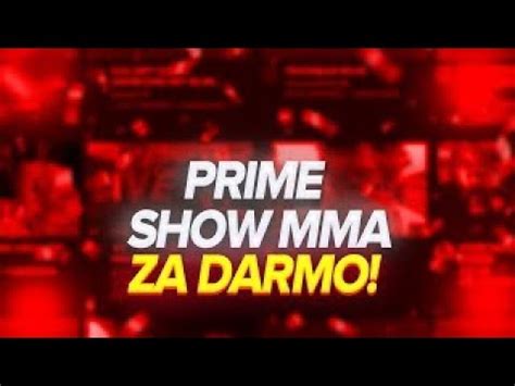 Prime Mma Za Darmo Link Dc W Opisie Youtube